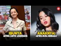 Download Lagu Ternyata Anak Artis Legendaris Indonesia! 7 Artis Muda yang Lanjutkan Warisan Ketenaran Orang Tuanya