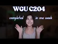 Completing C204 in 1 Week at WGU Accelerated MBA Journey