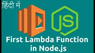 First Lambda function in node js Getting started with AWS Lambda part 2 in HINDI