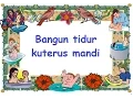 Download Lagu lirik BANGUN TIDUR - Lagu Anak - Cipt. Pak Kasur - Musik POMPI S.