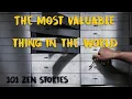 Zen Flesh Zen Bones - The Most Valuable Thing In The World