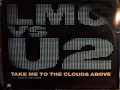 LMC vs. U2 - Take Me To The Clouds Above (Extended Mix)