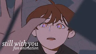 Download still with you - JK『animation』 MP3