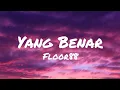 Floor88 - Yang Benar (Lirik)