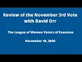 Review of the November 3rd Vote with David Orr