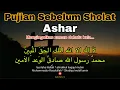 Pujian Sebelum Sholat Ashar - Laa ilaha illallah almalikul haqqul mubin