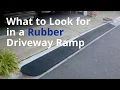 What to Look for in a Rubber Driveway Ramp