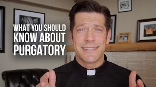 what you should know about purgatory
