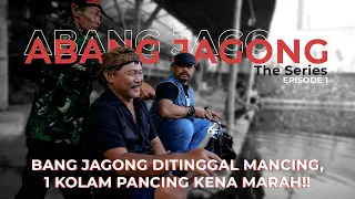 Download ABANG JAGONG NGAMUK DI KOLAM PEMANCINGAN!!!! - BANG JAGONG THE SERIES EPS. 1 MP3