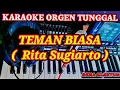 Download Lagu TEMAN BIASA - RITA SUGIARTO || KARAOKE ORGEN TUNGGAL