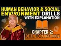 HUMAN BEHAVIOR AND SOCIAL ENVIRONMENT DRILLS WITH EXPLANATIONS CHAPTER 2 of the ORANGE BOOK