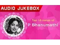 Download Lagu Top 10 songs of P Bhanumathi | Telugu Movie Audio Jukebox