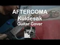 AFTERCOMA - KULDESAK Guitar Cover