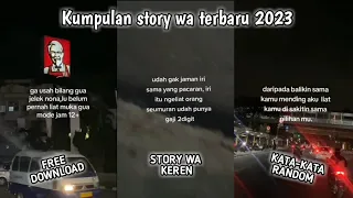 Download KUMPULAN STORY WA 30 DETIK TERBARU 2023 || STORY WA KEREN || FREE DOWNLOAD ~ Ubayz Official MP3