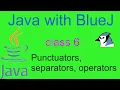 Java with BlueJ - Part 6