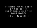 Chemistry Problem Solving Finding final energy level for Beryllium ion using the Bohr Model
