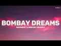 Bombay Dreams - Sammohit | Full Song (Lyrics Video)