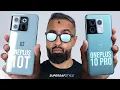OnePlus 10T vs OnePlus 10 Pro - Which should you buy