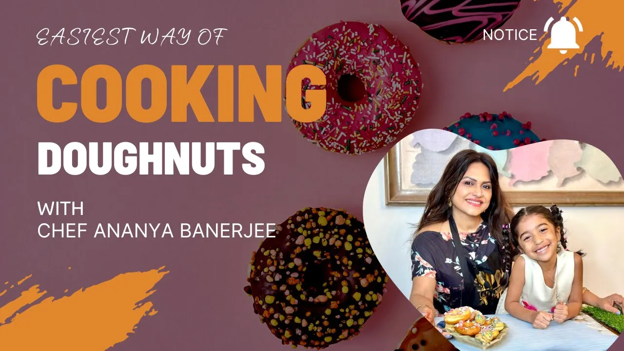 Easiest Doughnuts Recipe By Chef Ananya Banerjee in less than 90 mins   Make Doughnuts easily