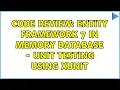 Code Review Entity Framework 7 In Memory Database - Unit Testing using xUnit