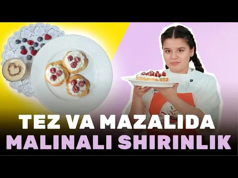 TEZ VA MAZALIDA - MALINALI SHIRINLIK
