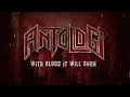 Download Lagu ANTOLOGI - WITH BLOOD IT WILL BURN (2018) OFFICIAL LYRIC VIDEO