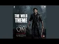 The Wild Theme From OM Chapter 1 Udhiram - The Blood Wood