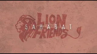 Download Lion and Friends - Sahabat (Official Audio) MP3