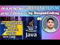 Java program to print Fibonacci series Deepakcoding