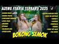 Download Lagu AJENG FEBRIA  || BOKONG SEMOK - KUSUMA WIJAYA - KAWITANING SINAWANG || TERBARU 2025