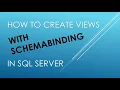 SQL Tutorial - How to create Views with Schemabinding