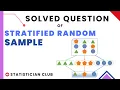 Numerical Question on Stratified Random Sampling