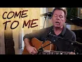Download Lagu Come To Me [Full Song]