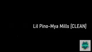 lil pino mya mills clean