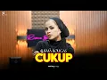 Download Lagu CUKUP - RISMA BOUGAS
