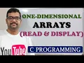 34 - PROGRAM TO READ AND DISPLAY THE ELEMENTS OF ONE DIMENSIONAL ARRAY