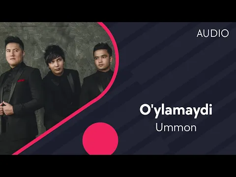 Download MP3 Ummon - O'ylamaydi | Уммон - Уйламайди (AUDIO)