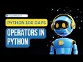 Operators 100 Days Of Code in Python Programming Language