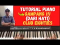 Download Lagu Tutorial Piano Gampang (Dari Hati - Club 80’s)