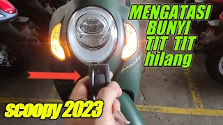 Download CARA MENGATASI BUNYI TIT TIT HILANG PADA SCOOPY 2023 MP3