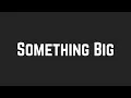 Download Lagu Shawn Mendes - Something Bigs