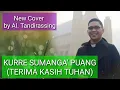 Lagu LAGU COVER TORAJA TERBARU 2020 KURRE SUMANGA' PUANG by AL TANDIRASSING terbaru JULI 2020