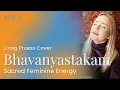 Download Lagu Thea Mantra | Bhavanyastakam (Sacred Feminine Energy - Craig Pruess Cover)