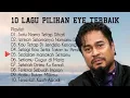 Download Lagu LAGU MALAYSIA EYE FULL ALBUM Slow Rock