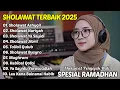 Download Lagu SHOLAWAT MERDU 2025 -  SPESIAL BULAN RAMADHAN |  SHOLAWAT FULL ALBUM 2025 Sholawat Jibril, Nariyah