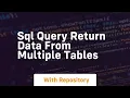 sql query return data from multiple tables