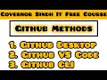Complete GitHub Tutorial for Beginners GitHub Desktop GitHub VS Code GitHub CLI Method