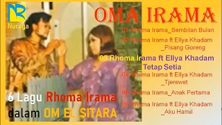 oma irama u0026 ellya khadam rhoma irama 6 lagu oma irama dalam album anak pertama om el sitara 1972