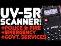 How To Use A Baofeng UV-5R As A Police Fire Emergency Scanner - NO SOFTWARE