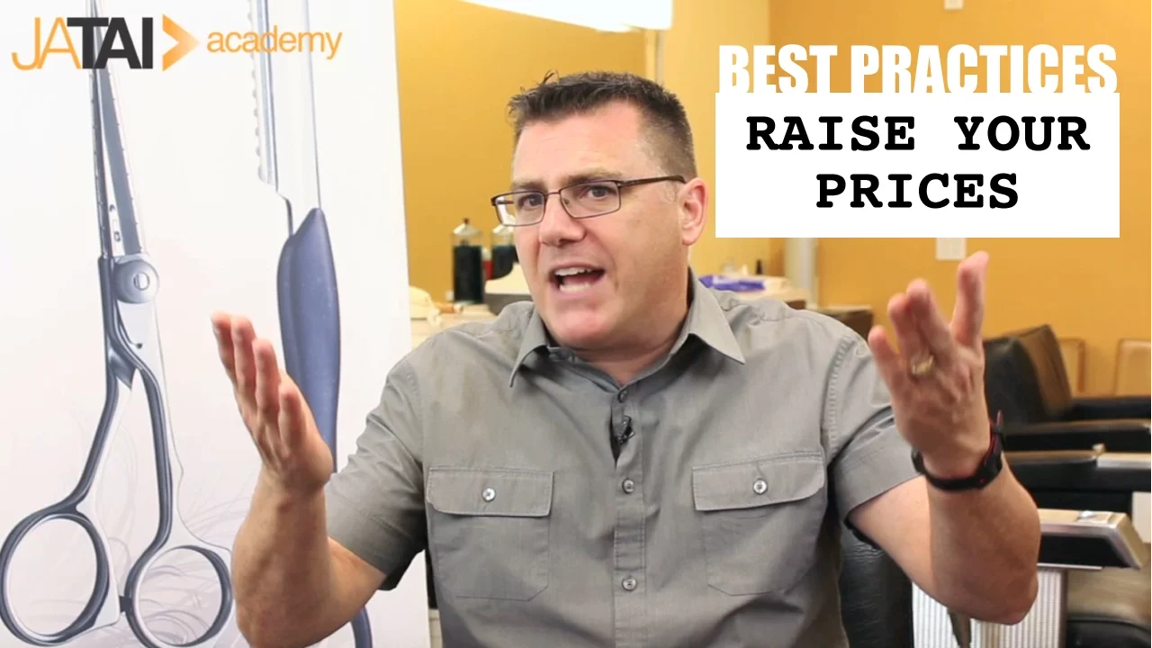Best Practices for Barbers and Cosmetologists: raise your prices